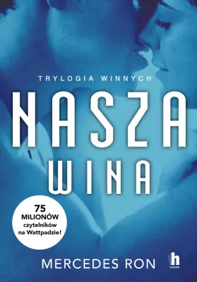 Romanse - Nasza wina. Trylogia Winnych. Tom 3