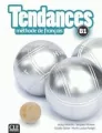 Tendances. B1. Methode de francais. Podręcznik - tantis.pl
