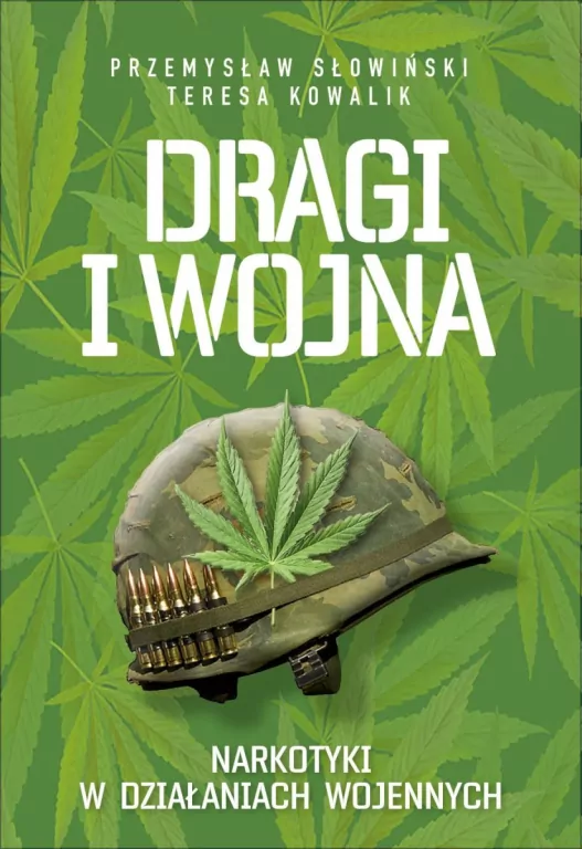 Dragi i wojna. Narkotyki w działaniach wojennych - tantis.pl