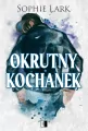 Okrutny kochanek. Brutalne dziedzictwo. Tom 3 - tantis.pl