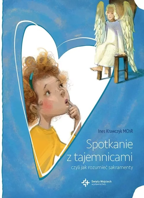 Spotkanie z tajemnicami czyli jak rozumieć sakramenty. - tantis.pl