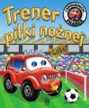 Trener piłki nożnej. Samochodzik Franek - tantis.pl