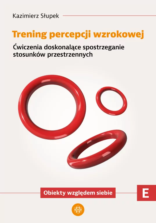 Trening percepcji wzrokowej. Część E Ćwiczenia - tantis.pl
