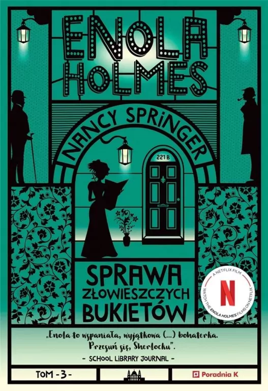 Sprawa złowieszczych bukietów. Enola Holmes. Tom 3 - tantis.pl