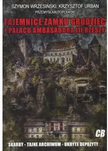 Tajemnice zamku Grodziec i pałacu ambasadora.. - tantis.pl
