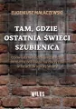 Tam, gdzie ostatnia świeci szubienica - tantis.pl