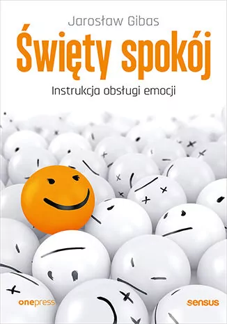 Święty spokój. Instrukcja obsługi emocji - tantis.pl