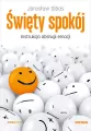 Święty spokój. Instrukcja obsługi emocji - tantis.pl