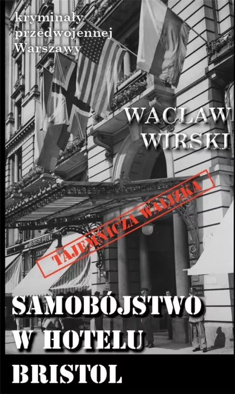 Samobójstwo w hotelu Bristol - tantis.pl