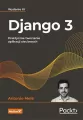 Django 3. Praktyczne tworzenie aplikacji sieciowych - tantis.pl