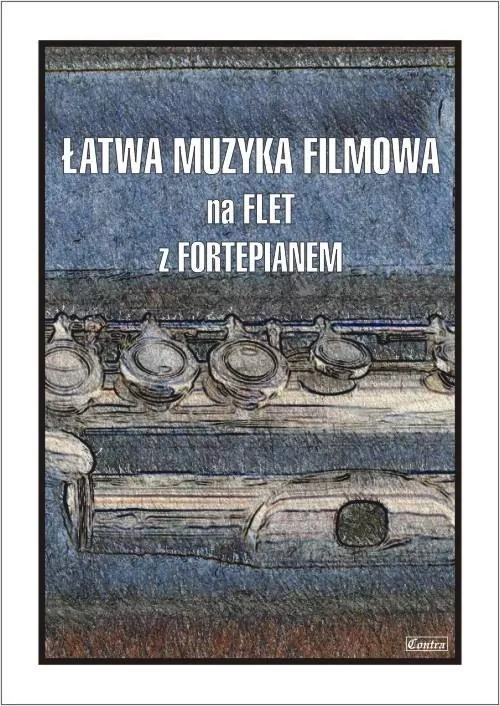 Łatwa muzyka filmowa na flet z fortepianem - tantis.pl
