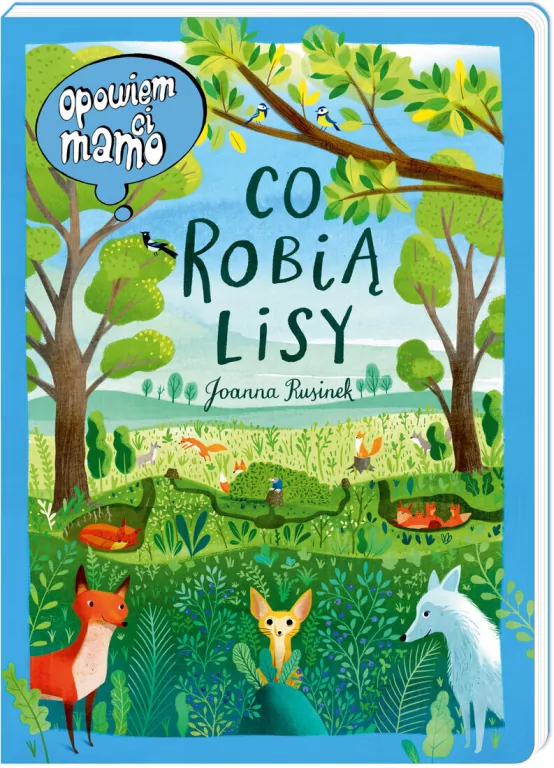 Co robią lisy. Opowiem ci mamo - tantis.pl