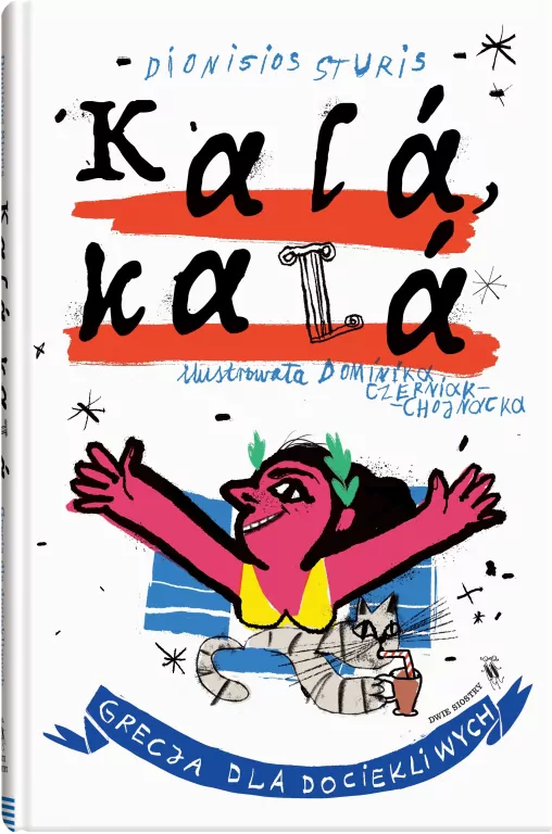 Kalá, kalá. Grecja dla dociekliwych - tantis.pl