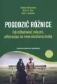 Pogodzić różnice. Jak odbudować związek, odkrywając na nowo ukochaną osobę. Psychologia - tantis.pl