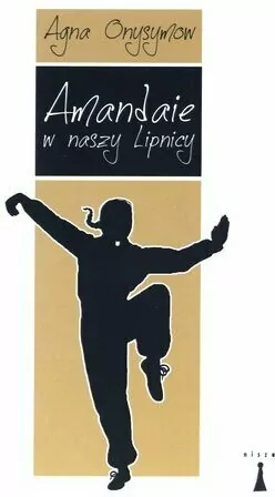 Amandaie w naszy Lipnicy - tantis.pl