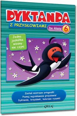 Dyktanda z przysłowiami. Klasa 6. Szkoła Podstawowa