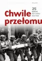 Chwile przełomu. 25 wydarzeń, które zmieniły dzieje Polski - tantis.pl
