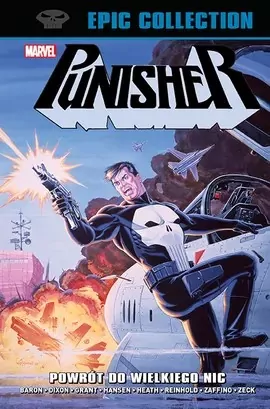 Powrót do Wielkiego Nic. Punisher Epic Collection - tantis.pl