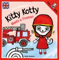 Kitty Kotty Meets a Fireman - tantis.pl