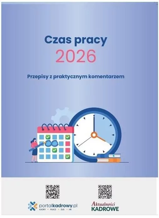 Czas pracy 2026. Przepisy z praktycznym... - tantis.pl