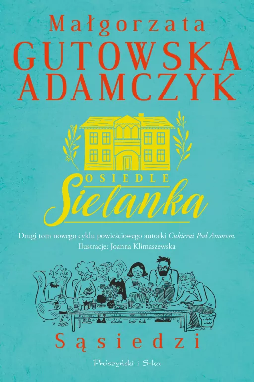 Sąsiedzi. Osiedle Sielanka. Tom 2 - tantis.pl