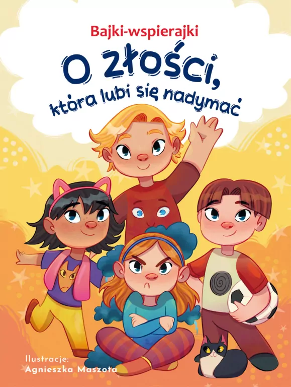 Bajki-wspierajki. O złości, która lubi się nadymać - tantis.pl