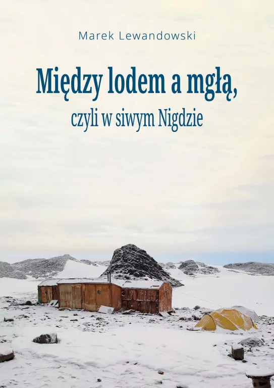 Między lodem a mgłą, czyli w siwym Nigdzie - tantis.pl