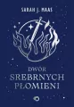 Dwór srebrnych płomieni. Dwór cierni i róż. Tom 5 wyd. 2026 - tantis.pl