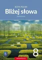 Bliżej słowa 8. Ćwiczenia, szkoła podstawowa - tantis.pl