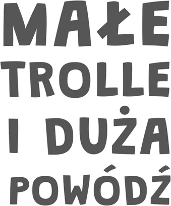Małe trolle i duża powódź. Muminki - tantis.pl
