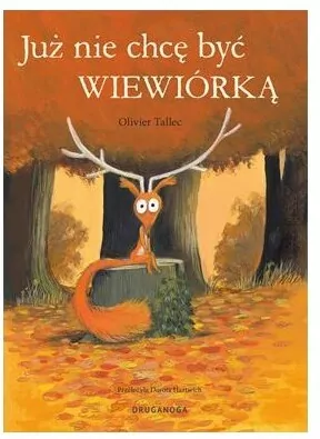 Już nie chcę być wiewiórką - tantis.pl