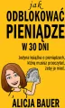 Jak odblokować pieniądze w 30 dni - tantis.pl