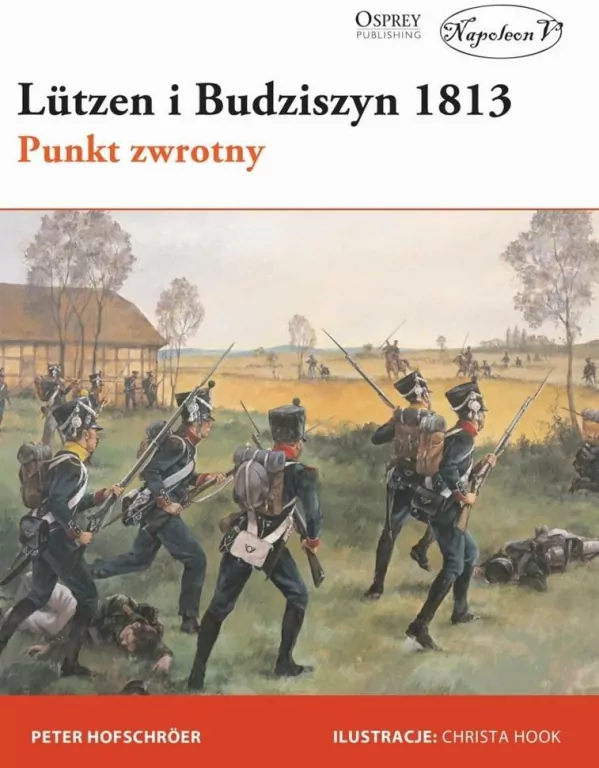 Lutzen i Budziszyn 1813. Punkt zwrotny - tantis.pl