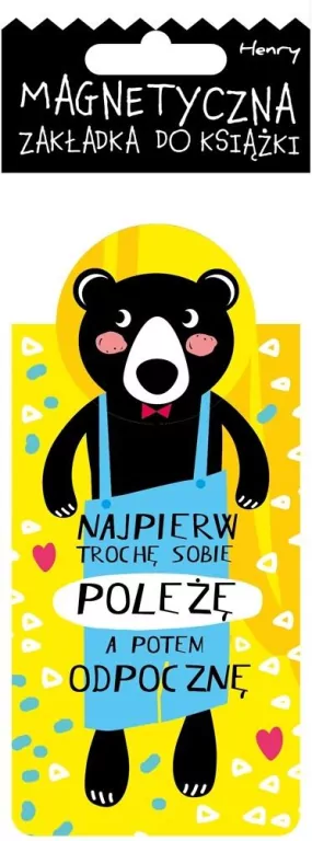 Magnetyczna zakładka do książki. Najpierw trochę sobie poleżę, a potem odpocznę - tantis.pl