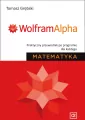 Wolfram Alpha. Matematyka. Praktyczny przewodnik - tantis.pl