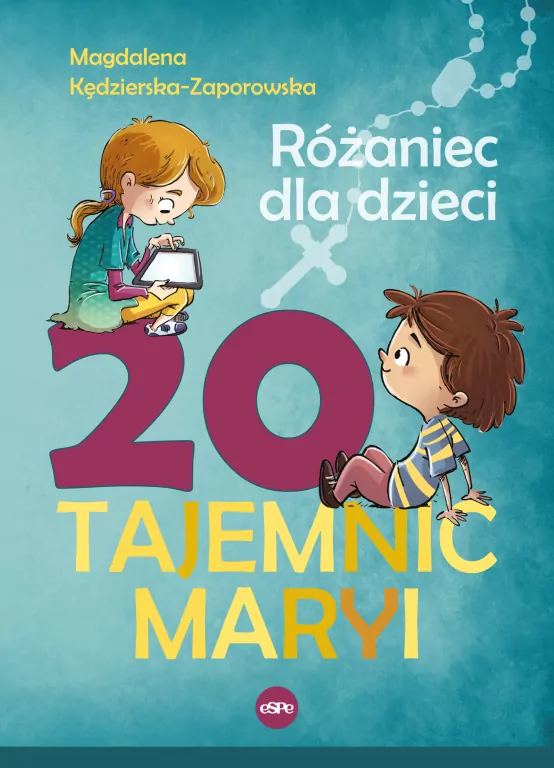 20 Tajemnic Maryi. Różaniec dla dzieci - tantis.pl