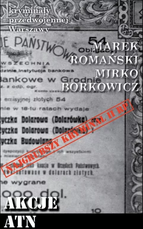 Kryminały przedwojennej Warszawy. Akcje ATN - tantis.pl