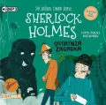 Sherlock Holmes. Ostatnia zagadka. Klasyka dla dzieci. Tom 20. Audiobook - tantis.pl