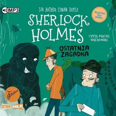 Sherlock Holmes. Ostatnia zagadka. Klasyka dla dzieci. Tom 20. Audiobook