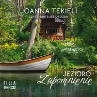 Jezioro Zapomnienie audiobook - tantis.pl