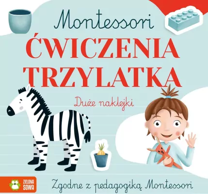 Ćwiczenia trzylatka. Montessori