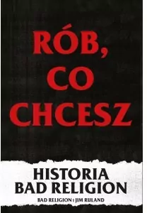 Rób, co chcesz. Historia Bad Religion - tantis.pl