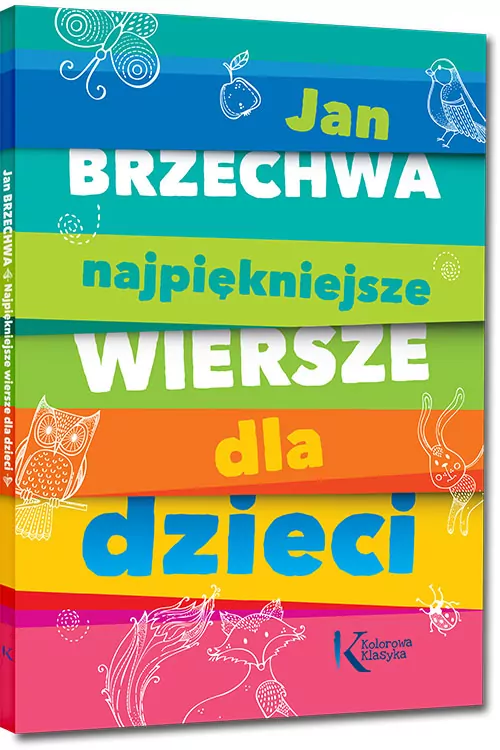 Najpiękniejsze wiersze dla dzieci. Kolorowa klasyka - tantis.pl