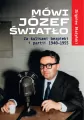 Mówi Józef Światło Za kulisami bezpieki i partii - tantis.pl