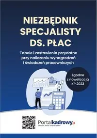Niezbędnik specjalisty ds. płac - Zgodnie z nowelizacją KP 2023 - tantis.pl