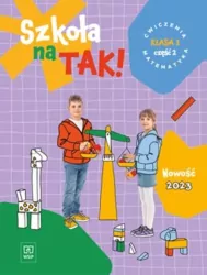Szkoła na tak. Matematyka. Ćwiczenia. Część 2