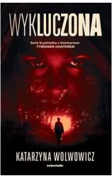 Wykluczona. Komisarz Tymon Hanter. Tom 1