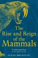 The Rise and Reign of the Mammals wer. angielska - tantis.pl