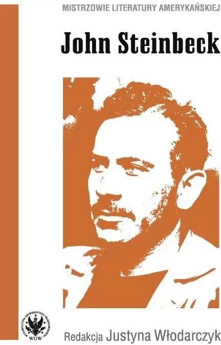 John Steinbeck. Mistrzowie literatury amerykańskiej - tantis.pl