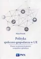 Polityka społeczno-gospodarcza w UE. Finanse na poziomie krajowym, europejskim i globalnym - tantis.pl